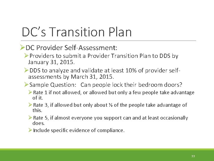 DC’s Transition Plan ØDC Provider Self-Assessment: ØProviders to submit a Provider Transition Plan to