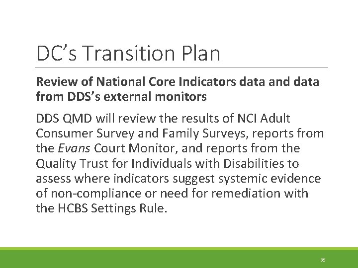 DC’s Transition Plan Review of National Core Indicators data and data from DDS’s external