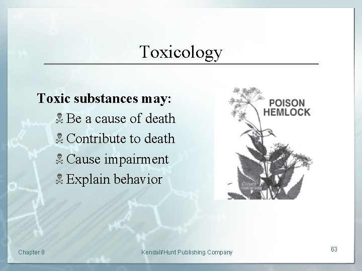 Toxicology Toxic substances may: N Be a cause of death N Contribute to death