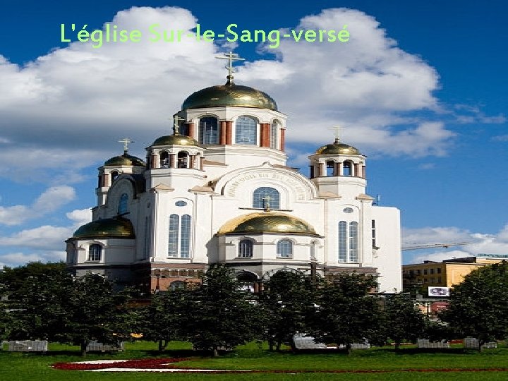 L'église Sur-le-Sang-versé 