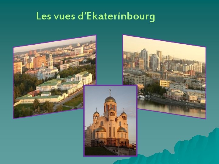 Les vues d’Ekaterinbourg 