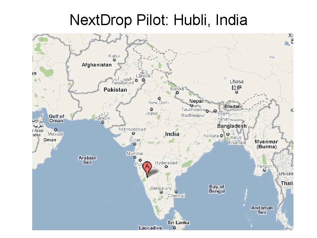 Next. Drop Pilot: Hubli, India 