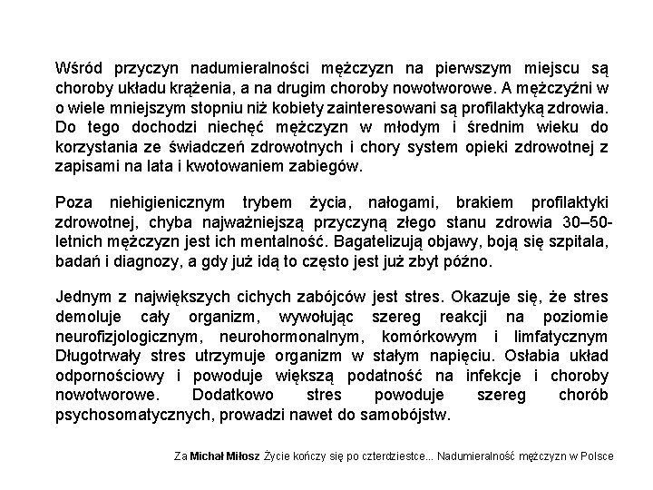 Wśród przyczyn nadumieralności mężczyzn na pierwszym miejscu są choroby układu krążenia, a na drugim
