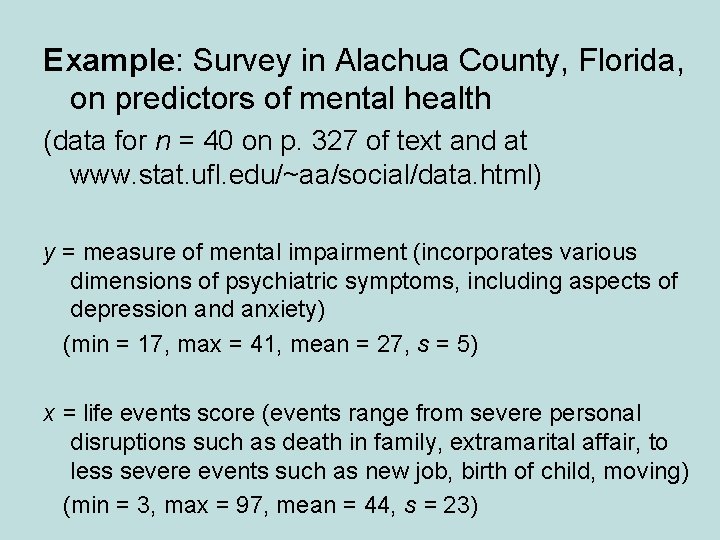 Example: Survey in Alachua County, Florida, on predictors of mental health (data for n Example: Survey in Alachua County, Florida, on predictors of mental health (data for n