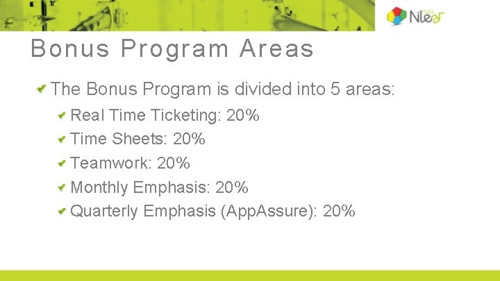 Bonus Program Areas The Bonus Program is divided into 5 areas: Real Time Ticketing: