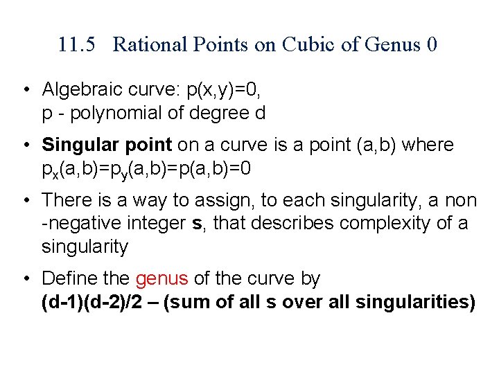 11. 5 Rational Points on Cubic of Genus 0 • Algebraic curve: p(x, y)=0,