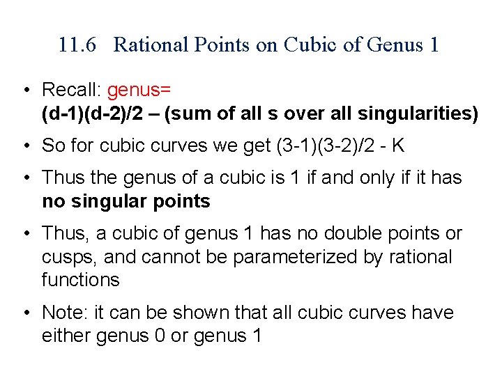 11. 6 Rational Points on Cubic of Genus 1 • Recall: genus= (d-1)(d-2)/2 –