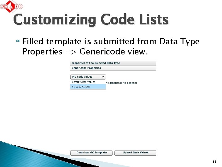 Customizing Code Lists Filled template is submitted from Data Type Properties -> Genericode view.