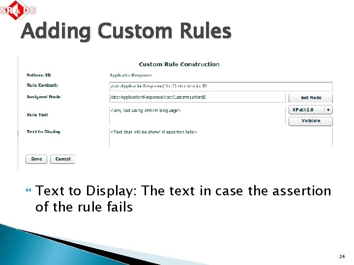 Adding Custom Rules Text to Display: The text in case the assertion of the