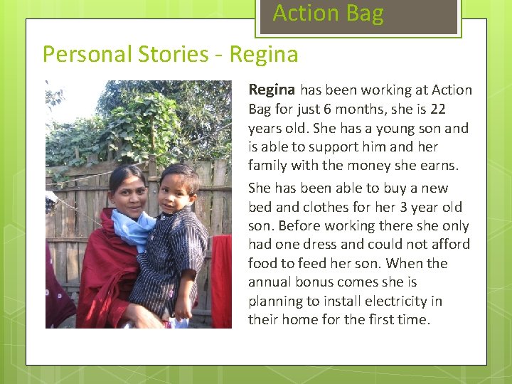 Action Bag Personal Stories - Regina has been working at Action Bag for just