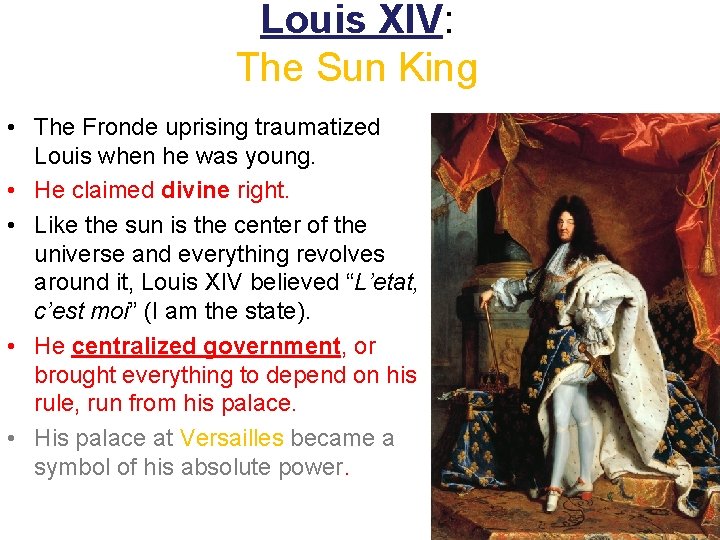 Louis XIV: The Sun King • The Fronde uprising traumatized Louis when he was