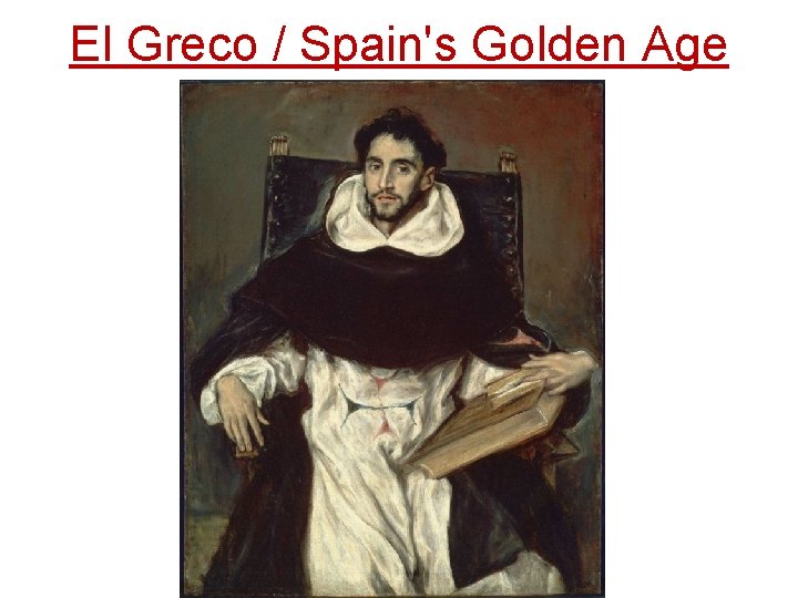 El Greco / Spain's Golden Age 