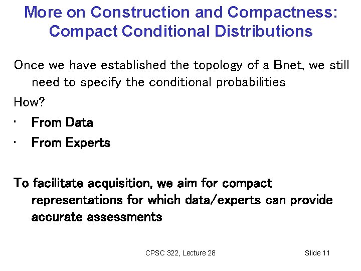 More on Construction and Compactness: Compact Conditional Distributions Once we have established the topology