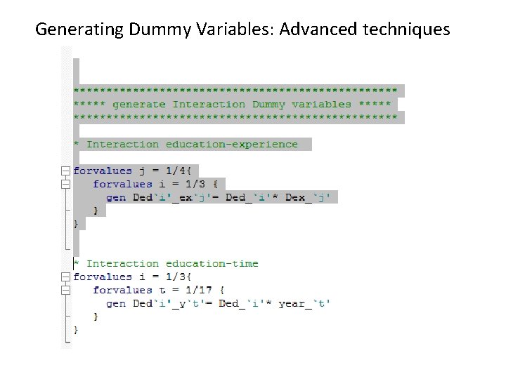 Generating Dummy Variables: Advanced techniques 