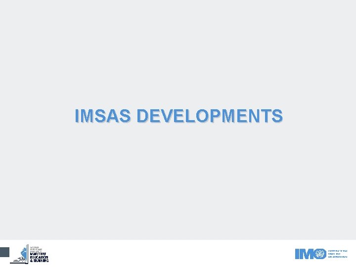 IMSAS DEVELOPMENTS 