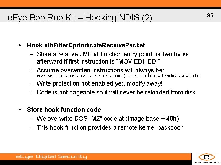 e. Eye Boot. Root. Kit – Hooking NDIS (2) • Hook eth. Filter. Dpr.