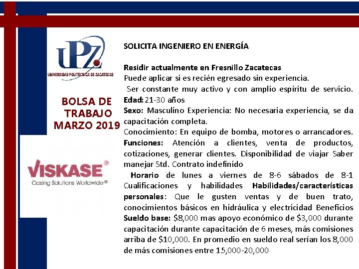 SOLICITA INGENIERO EN ENERGÍA Residir actualmente en Fresnillo Zacatecas Puede aplicar si es recién