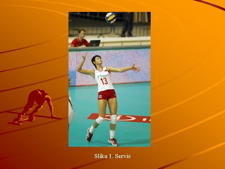 Slika 1. Servis 