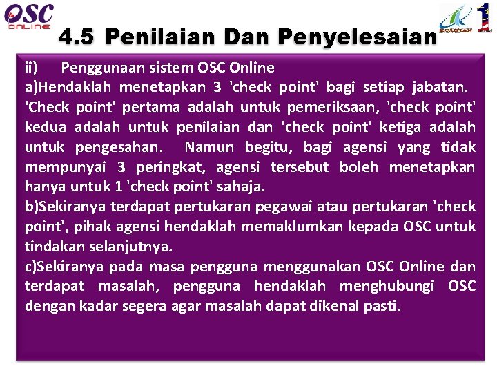 4. 5 Penilaian Dan Penyelesaian ii) Penggunaan sistem OSC Online a)Hendaklah menetapkan 3 'check