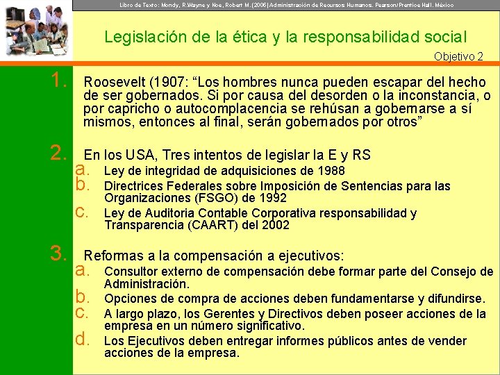 Libro de Texto: Mondy, R. Wayne y Noe, Robert M. (2005) Administración de Recursos