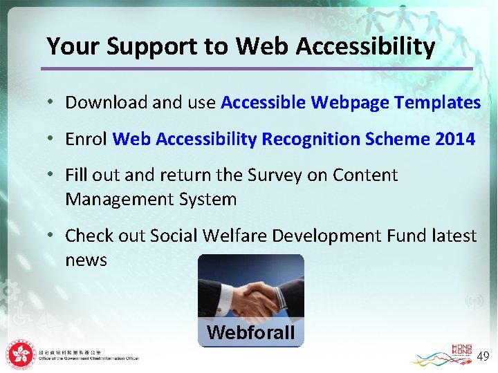 Your Support to Web Accessibility • Download and use Accessible Webpage Templates • Enrol