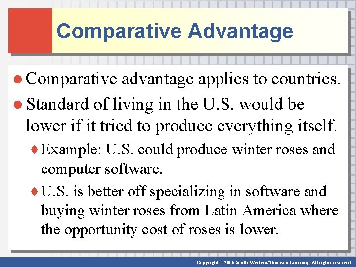 Comparative Advantage ● Comparative advantage applies to countries. ● Standard of living in the