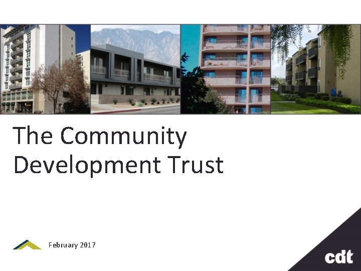 The Community Development Trust February 2017 