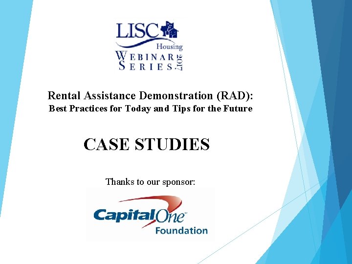 Rental Assistance Demonstration (RAD): Best Practices for Today and Tips for the Future CASE