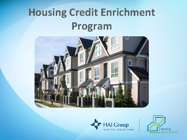 Housing Credit Enrichment Program 
