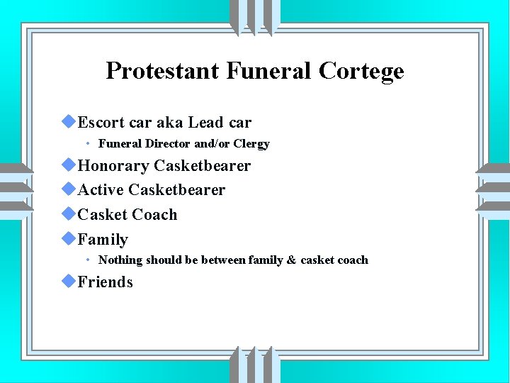 Protestant Funeral Cortege u. Escort car aka Lead car • Funeral Director and/or Clergy