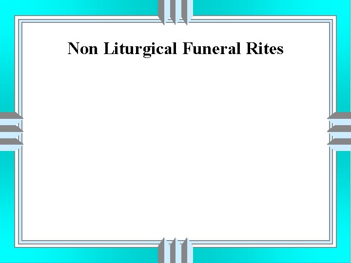 Non Liturgical Funeral Rites 