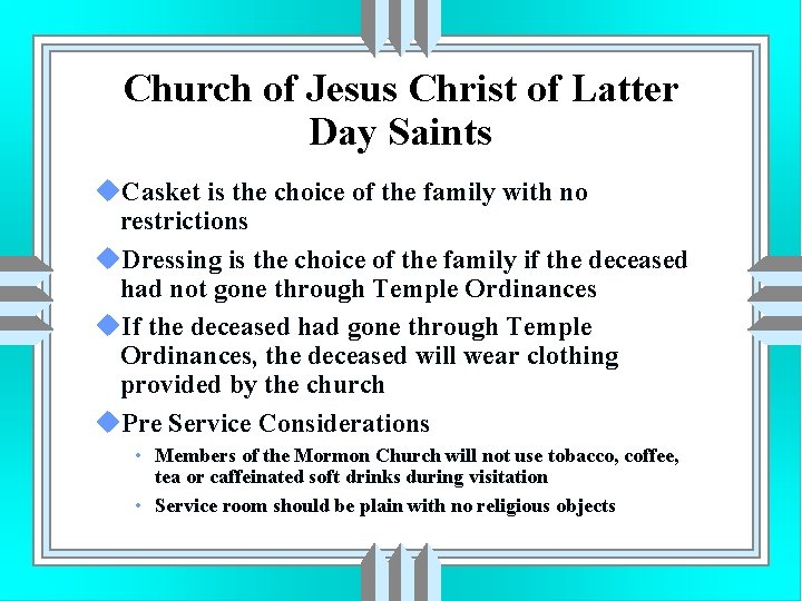 Church of Jesus Christ of Latter Day Saints u. Casket is the choice of