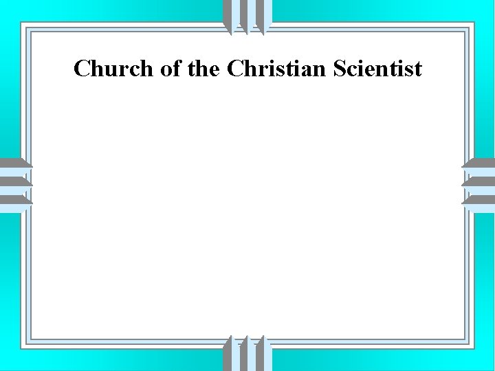 Church of the Christian Scientist 