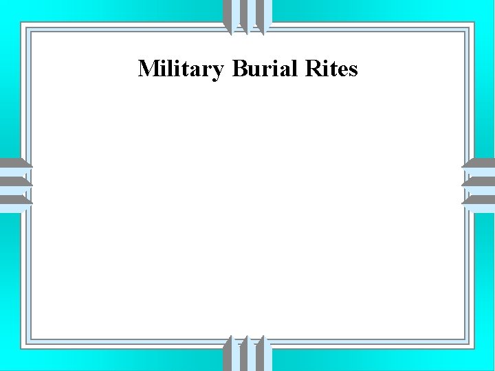 Military Burial Rites 