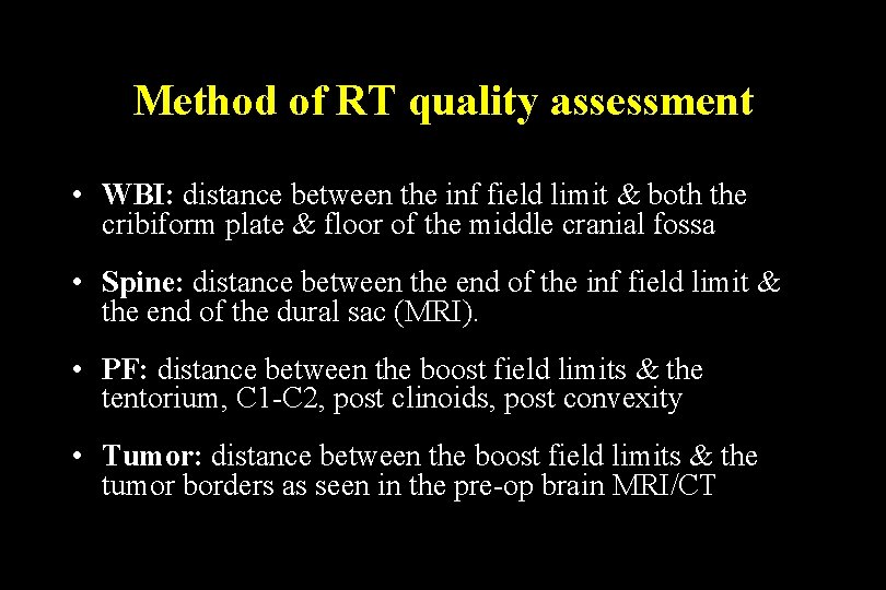 Method of RT quality assessment • WBI: distance between the inf field limit &