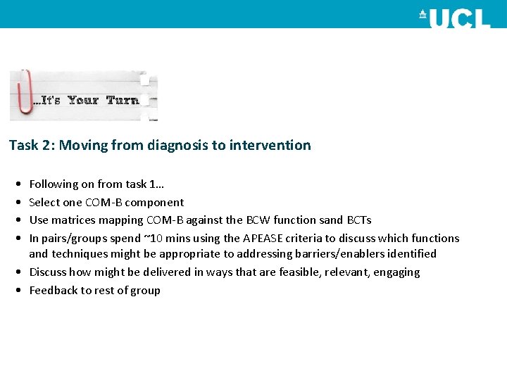 Task 2: Moving from diagnosis to intervention • • Following on from task 1…