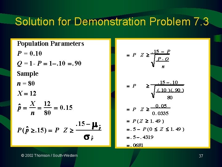 Solution for Demonstration Problem 7. 3 Population Parameters P = 0. 10 Q =