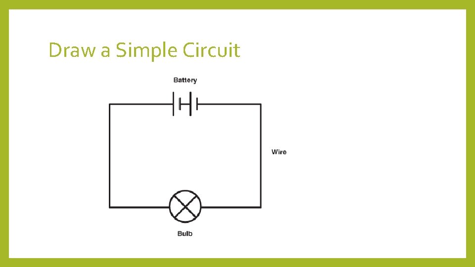 Draw a Simple Circuit 