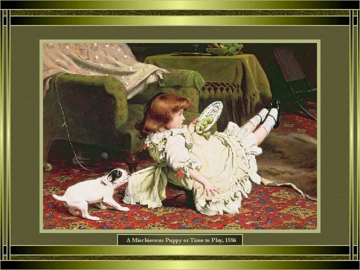 A Mischievous Puppy or Time to Play, 1886 