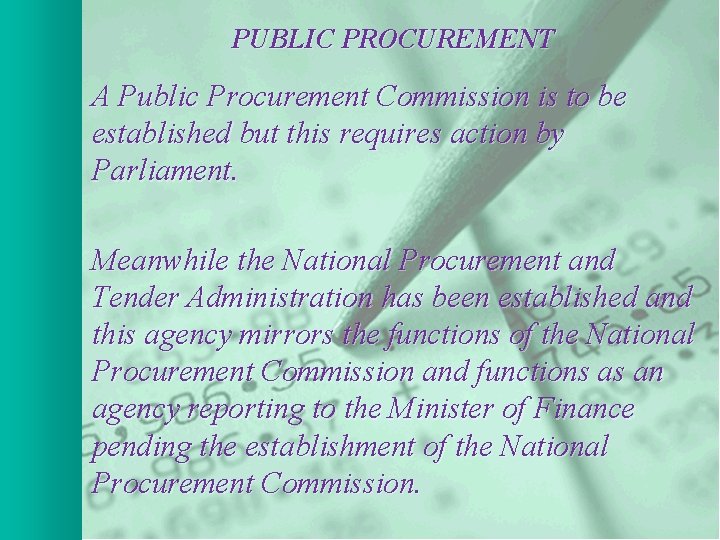 PUBLIC PROCUREMENT A Public Procurement Commission is to be established but this requires action