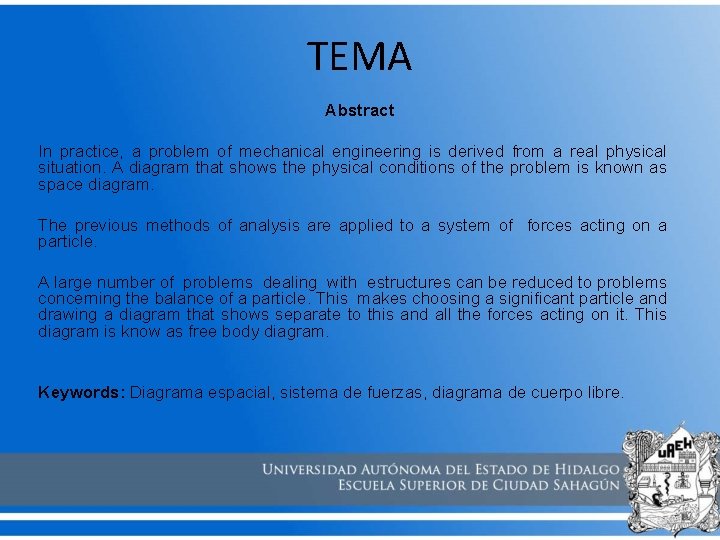 TEMA Abstract In practice, a problem of mechanical engineering is derived from a real