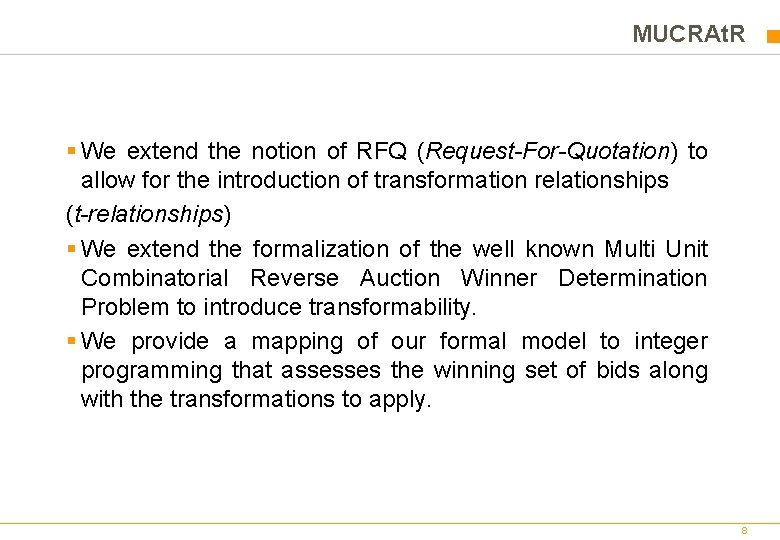 MUCRAt. R § We extend the notion of RFQ (Request-For-Quotation) to allow for the MUCRAt. R § We extend the notion of RFQ (Request-For-Quotation) to allow for the