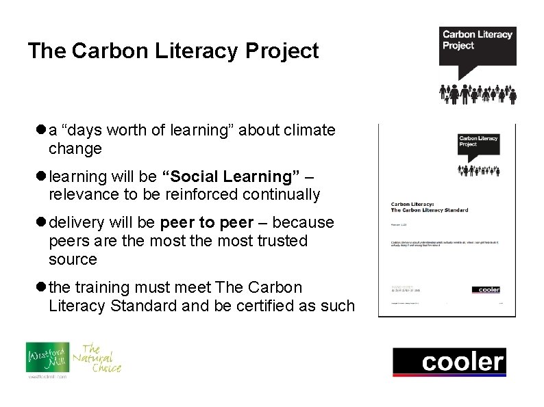 The Carbon Literacy Project a “days worth of learning” about climate change learning will