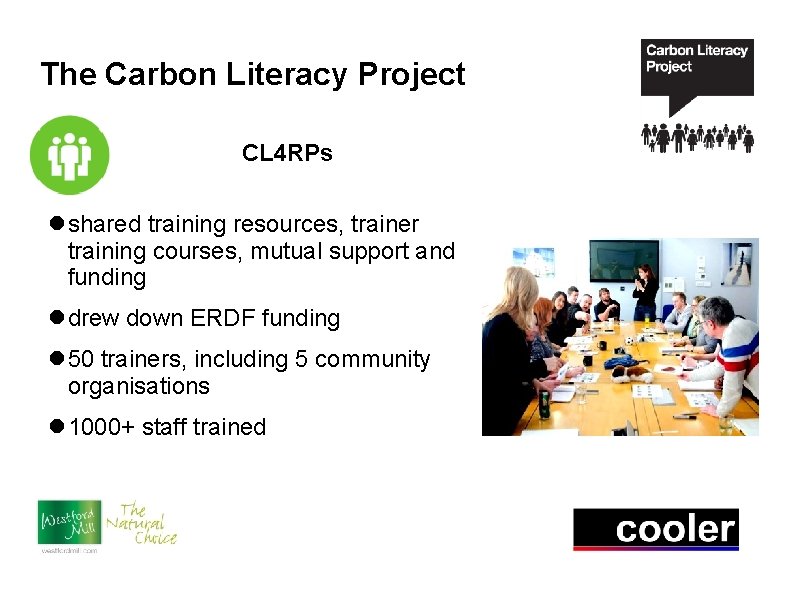The Carbon Literacy Project CL 4 RPs shared training resources, trainer training courses, mutual