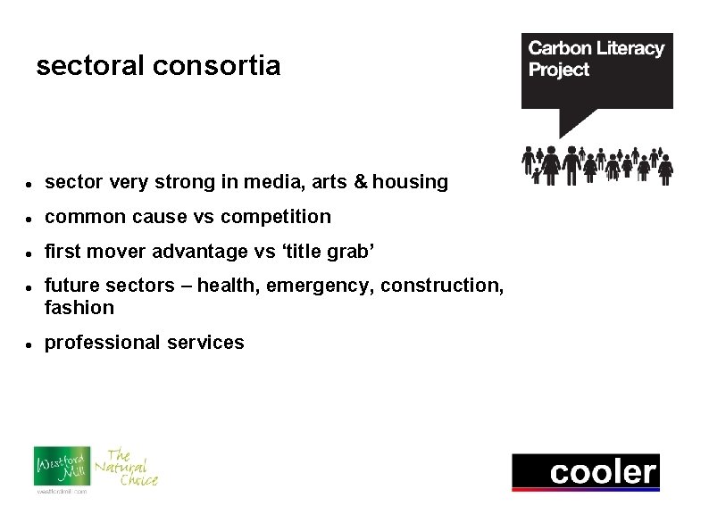 sectoral consortia sector very strong in media, arts & housing common cause vs competition