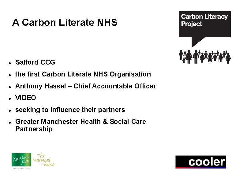 A Carbon Literate NHS Salford CCG the first Carbon Literate NHS Organisation Anthony Hassel