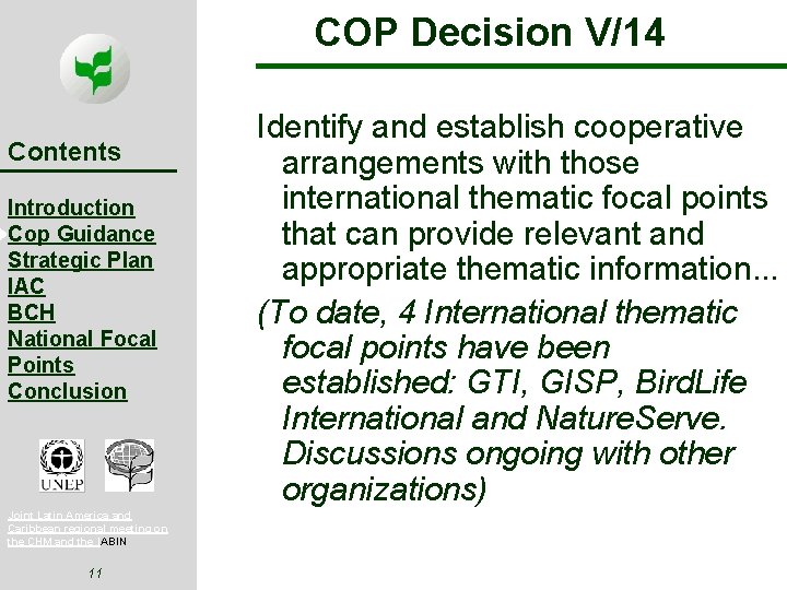 COP Decision V/14 Contents Introduction Cop Guidance Strategic Plan IAC BCH National Focal Points