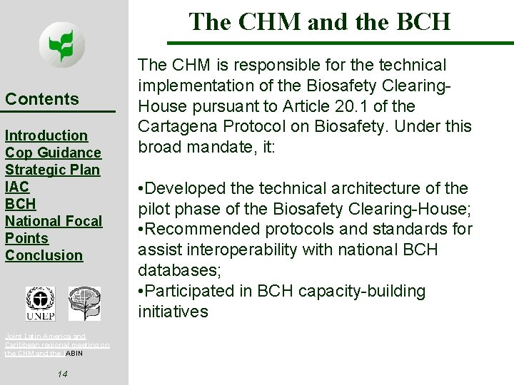 The CHM and the BCH Contents Introduction Cop Guidance Strategic Plan IAC BCH National