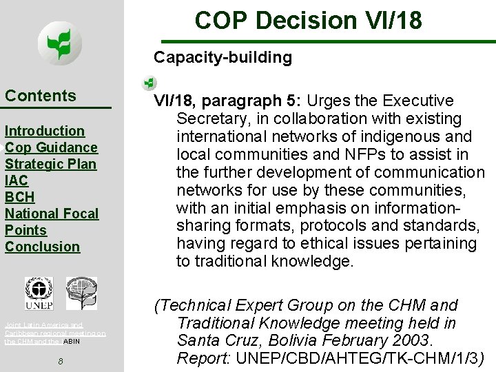 COP Decision VI/18 Capacity-building Contents Introduction Cop Guidance Strategic Plan IAC BCH National Focal