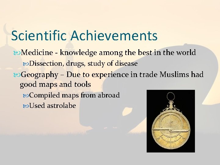 Scientific Achievements Medicine - knowledge among the best in the world Dissection, drugs, study